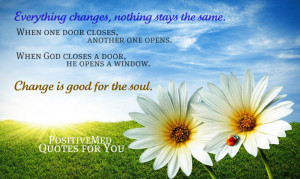 door closes another one opens when god closes a door he opens a window ...