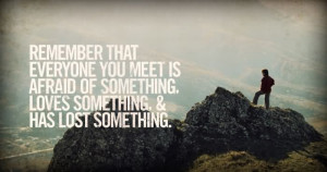 Meeting People Quotes Everyone You Meet Is Afraid Of