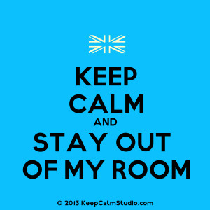 Keep Calm and Stay Out Of My Room' design on t-shirt, poster, mug and ...