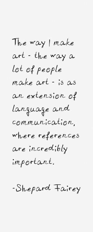 Shepard Fairey Quotes & Sayings