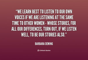 quote-Barbara-Deming-we-learn-best-to-listen-to-our-79468.png