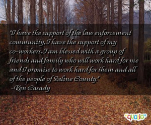 have the support of the law enforcement community i have the support ...