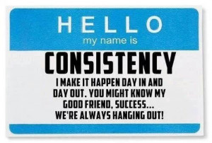 Be consistent in your Grind.