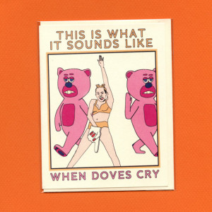 MILEY CYRUS CARD - When Doves Cry - Funny Greeting Card - Video Music ...