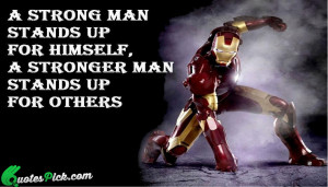 Strong Man Stand Up Quote by Unknown @ Quotespick.com
