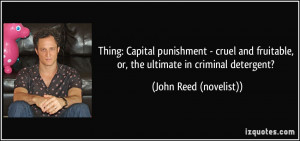 Thing: Capital punishment - cruel and fruitable, or, the ultimate in ...