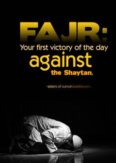 Fajr; the early morning Prayer