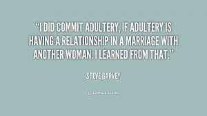 did commit adultery, if adultery is having a relationship in a ...