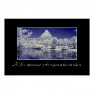 lifes_importance_is_the_impact_it_has_poster ...