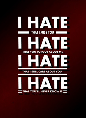 ... Love You Quotes I Hate That I Love You I Love You but I Hate You