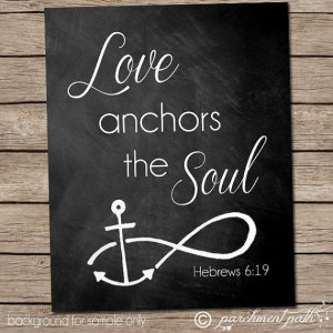 Love Anchors the Soul Wall Art - Hebrews 6:19 - Bible Verse Art ...