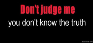 Dont judge me facebook photo cover