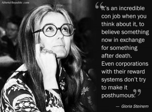 Gloria Steinem: Religion is an Incredible Con Job