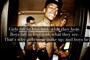 Quotes and sayings wiz khalifa about love makeup lie witty
