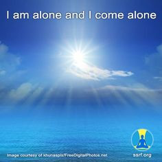 'That One' ie., Supreme God, is always all alone and the Omnipresent ...