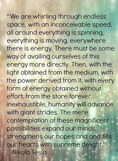 ... , Nikola Tesla Quotes, Philosophy, Nikolatesla, New Age, Earth
