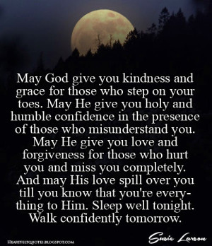 May God give you kindness and grace ...