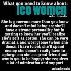 What you need to know about a Leo woman... Everything is true of me ...