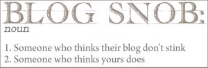 Blog Snobs