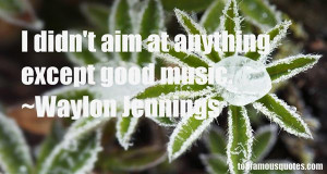 Favorite Waylon Jennings Quotes