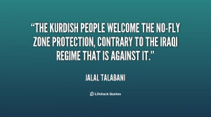 people welcome the no-fly zone protection, contrary to the Iraqi ...