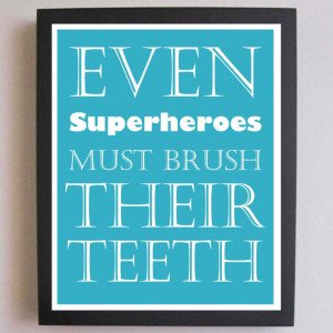 Children's Decor, Superheroes, Brush Your Teeth, Nursery Art ...