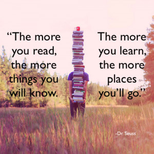 Back > Quotes For > Dr. Seuss Quotes The More You Read