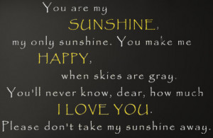 ... » Inspiring » Quotes & Poems » My Only Sunshine Wall Decals