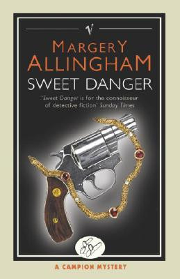 Start by marking “Sweet Danger (Albert Campion Mystery #5)” as ...