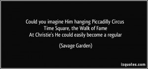 ... of Fame At Christie's He could easily become a regular - Savage Garden