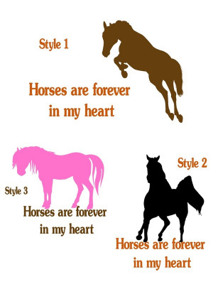 hq horse with horses are forever in my heart quote choose your horse ...
