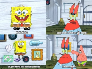 ... : Just Hanging Around... #SpongeBob #MrKrabs #PatrickStar