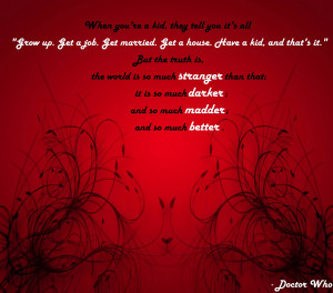 My favorite doctor who quote as a w wallpaper