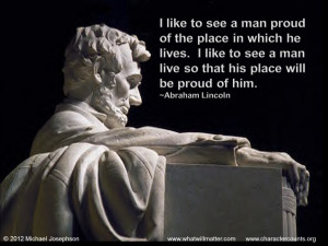QUOTE & POSTER: “I like to see a man proud of the place in which he ...