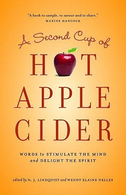 ... of Hot Apple Cider: Words to Stimulate the Mind and Delight the Spirit