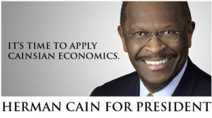 ... , Cain believes that President Obama is 
