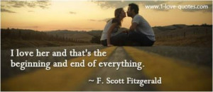 love her and that's the beginning and end of everything.