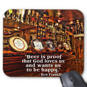 ben_franklins_famous_beer_quote_mouse_pad ...