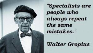 specialist. repeat the same mistakes.