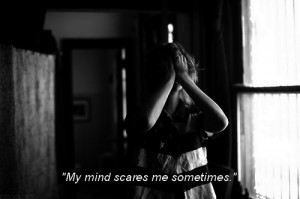 My thoughts have destroyed me more times than any person every could.