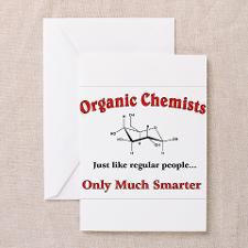 Organic Chemists just like regular people Greeting for