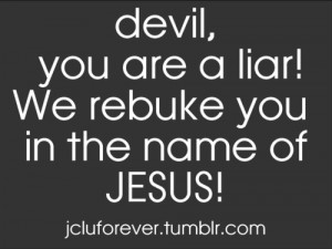 The devil is a liar!