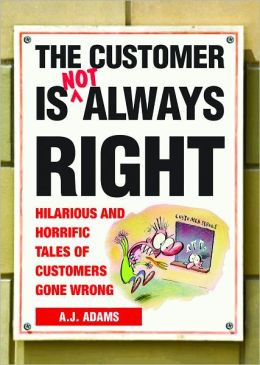 quotes quote counterquote the customer is always a right b