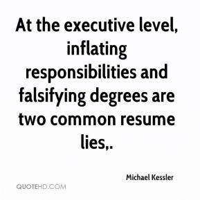 ... responsibilities and falsifying degrees are two common resume lies
