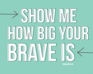 Printable BRAVE Quotes