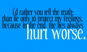 ... truth #lieshurtworse #liars #tears #lie #feelings #heart #breakmyheart