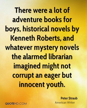 There were a lot of adventure books for boys, historical novels by ...