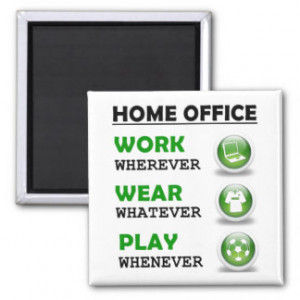Work From Home Office Funny Quote Fridge Magnet
