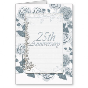 Silver Anniversary Celebrating 25 Years Roses Greeting Card