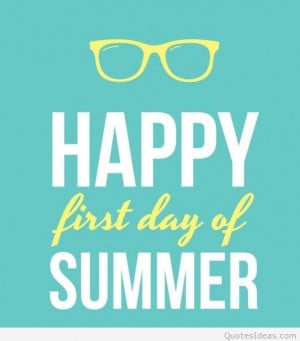 First day of summer happy quote